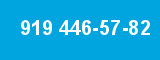 919 446-57-82